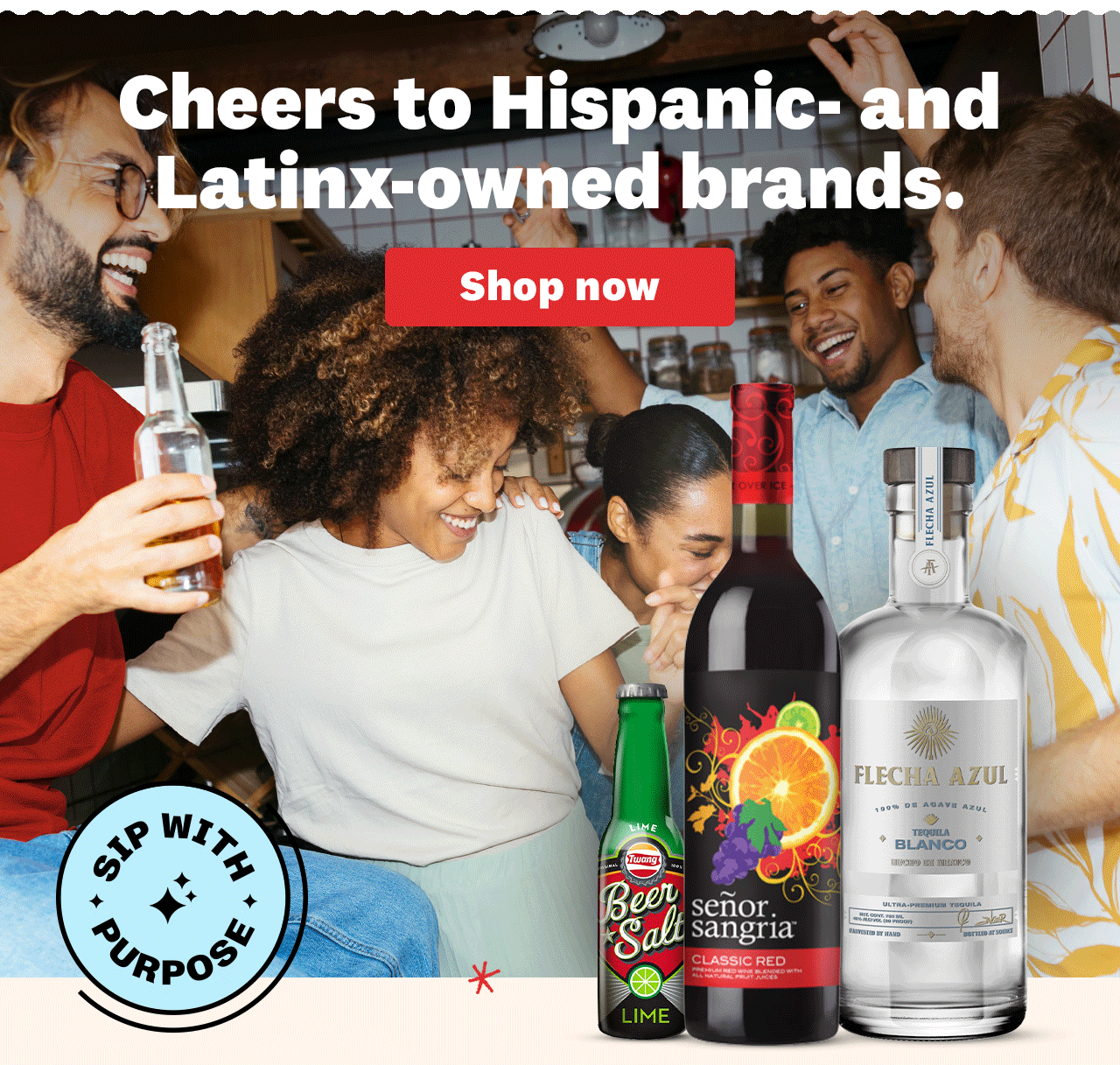 Cheers to Hispanic- and Latinx-owned brands.
